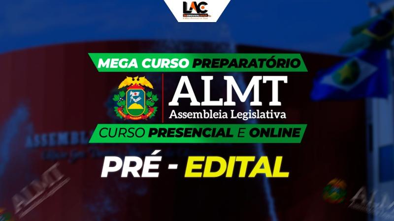  AL MT 2026 – Assembleia Legislativa de Mato Grosso (PRÉ-EDITAL)